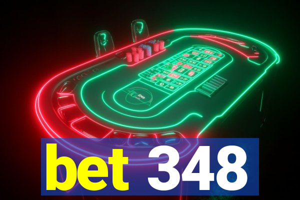 bet 348